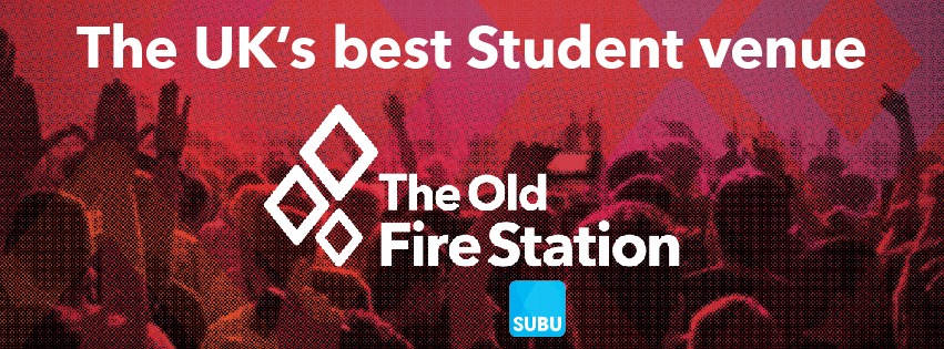 The Old Fire Station - The UK's Best Student Venue